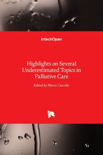 Highlights on Several Underestimated Topics in Palliative Care