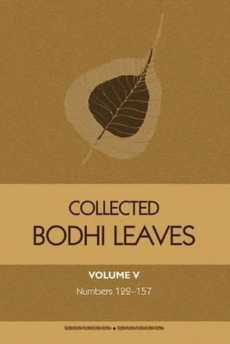 Collected Bodhi Leaves Volume V Numbers 122 to 157