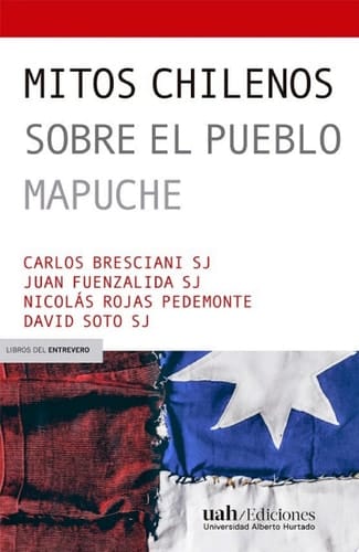 MITOS CHILENOS SOBRE EL PUEBLO MAPUCHE