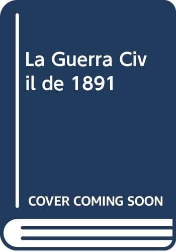 La guerra civil de 1891