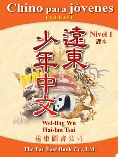 Chino para jóvenes Far East Nivel 1 (Versión española) ()()