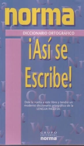 Asi Se Escribe (Write It Right)