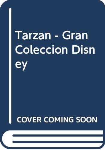 Tarzan - Gran Coleccion Disney (Spanish Edition)