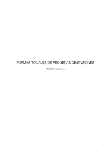 Formas tonales de pequeñas dimensiones Análisis musical