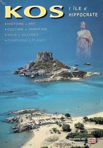 Kos, l'île d'Hippocrate, Nissyros Histoire et art, culture et tradition, ville et villages, campagne et plages