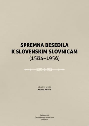 Spremna besedila k slovenskim slovnicam (1584–1956)