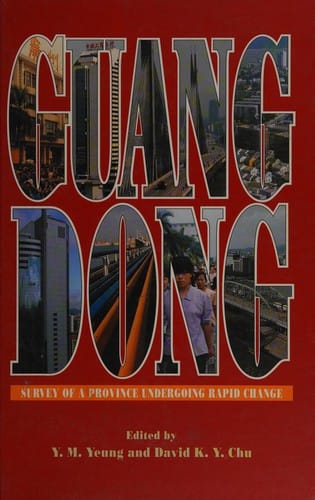 Guangdong: Survey of a Province Undergoing Rapid Change
