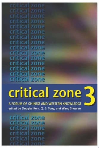 Critical Zone 3 A Forum of Chinese and Western Knowledge