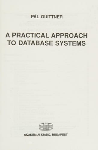 A Practical Approach to Database Systems