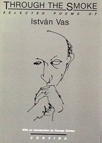 Through the smoke: Selected poems