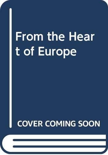 From the Heart of Europe Art Treasures of Hungary 896-1896