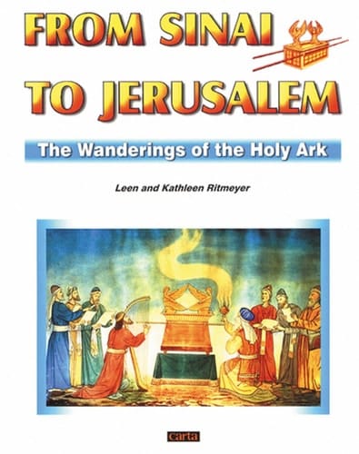 From Sinai to Jerusalem The Wanderings of the Holy Ark