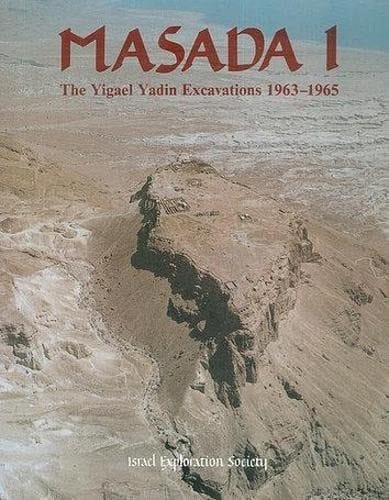 Masada The Yigael Yadin Excavations 1963-1965 : Final Reports