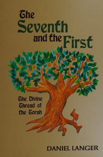 The Seventh and the First The Divine Thread of the Torah
