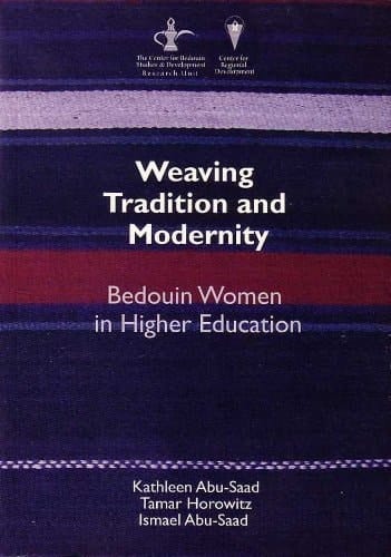 Weaving Tradition and Modernity Bedouin Women in Higher Education