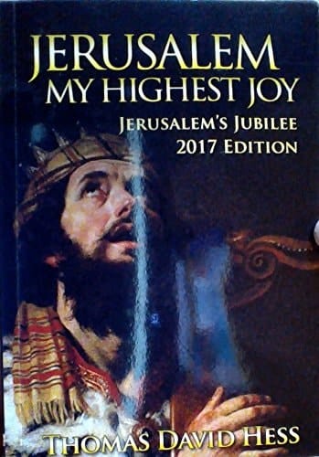 Jerusalem - My Highest Joy (Jerusalem's Jubilee 2017 Edition)