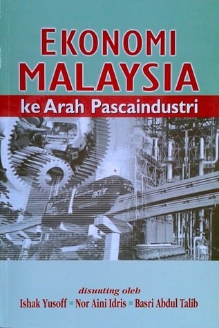 Ekonomi Malaysia Ke Arah Pascaindustri