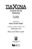 Tlaxcala textos de su historia : Siglo XVI