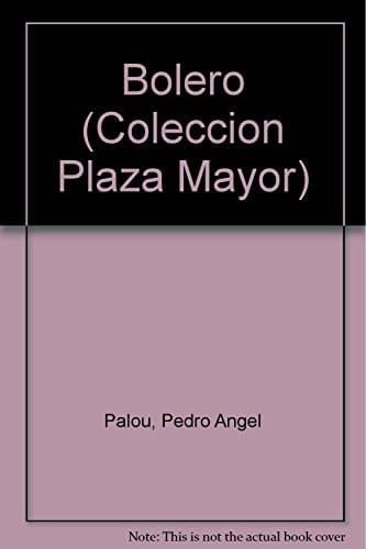 Bolero (Colección Plaza Mayor) (Spanish Edition)