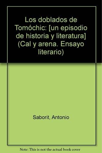 Los doblados de Tomóchic (Cal y arena) (Spanish Edition)