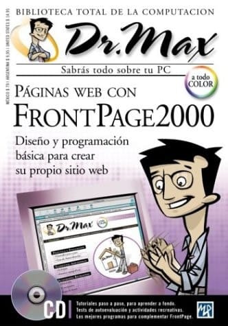 Páginas web con FrontPage 2000 "diseño y programación básica para crear su propio sitio web"
