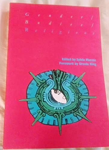 Gender-- Bodies-- Religions Adjunct Proceedings of the XVIIth Congress for the History of Religions