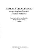 Memoria del Coloquio Arqueología del Centro y Sur de Veracrúz (Spanish Edition)