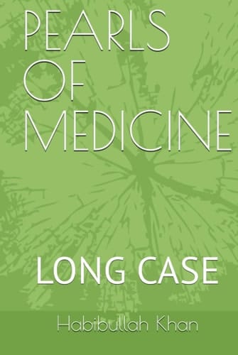 PEARLS OF MEDICINE: LONG CASE