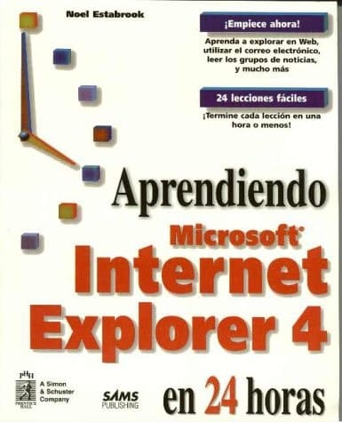Aprendiendo Microsoft Internet Explorer 4 en 24 horas
