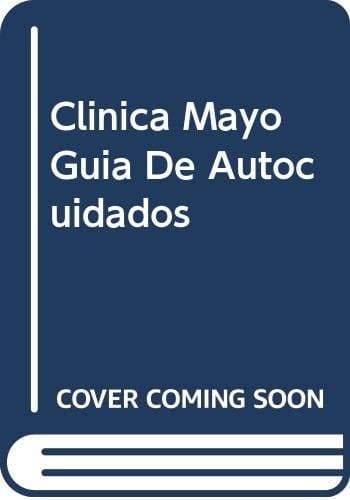 Clinica Mayo Guia de Autocuidados
