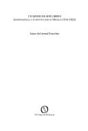 Un modo de ser libres: independencia y constitución en México, 1816-1822