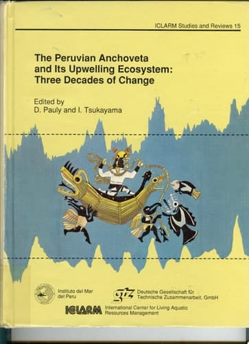 The Peruvian Anchoveta and Its Upwelling Ecosystem Three Decades of Change