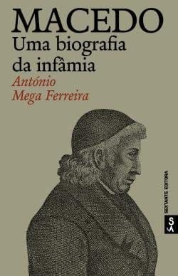 Macedo uma biografia da infâmia