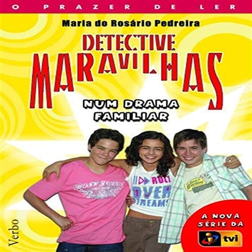 Detective Maravilhas num drama familiar