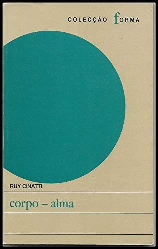 Corpo-alma (Colecção Forma) (Portuguese Edition)