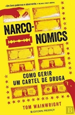 Narconomics como gerir um cartel de droga
