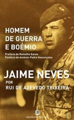Homem de guerra e boémio Jaime Neves