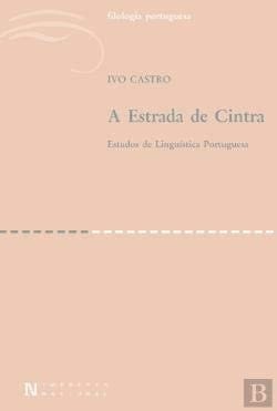 A estrada de Cintra estudos de linguística portuguesa
