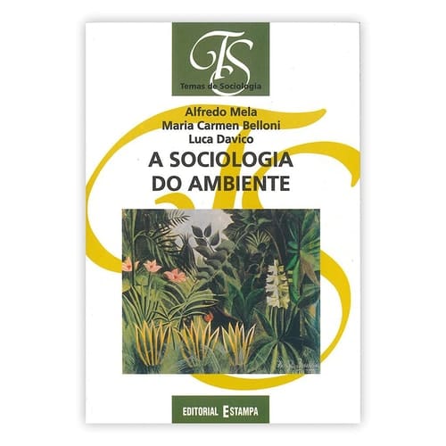 A sociologia do ambiente