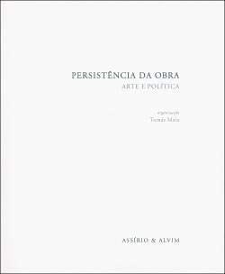 Persistência da obra arte e política