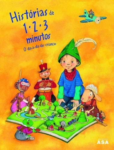 Histórias de 1, 2, 3 minutos o dia-a-dia das crianças