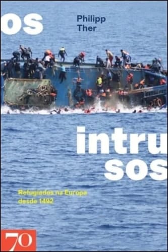 Os Intrusos - Refugiados Na Europa Desde 1942