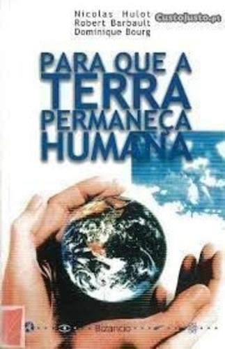 para que a terra permaneca humana