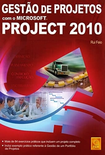 Gestão de Projetos com o Microsoft Project 2010 (Portuguese Edition)