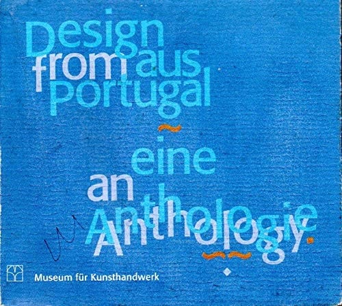 Design aus Portugal: Eine Anthologie = Design from Portugal : an anthology (German Edition)
