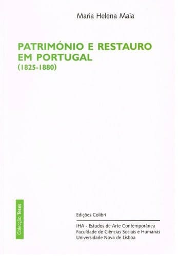 Património e restauro em Portugal 1825-1880