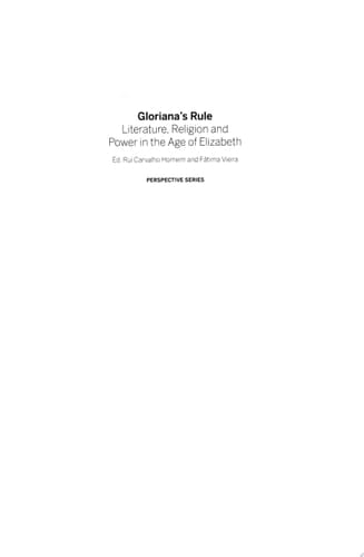 Gloriana's Rule Literature, Religion and Power in the Age of Elizabeth