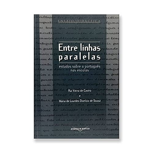 Entre linhas paralelas estudos sobre o português nas escolas