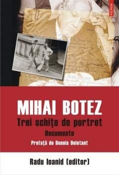 Mihai Botez trei schițe de portret : documente