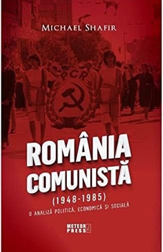 România comunistă 1948-1985 : o analiză politică, economică şi socială